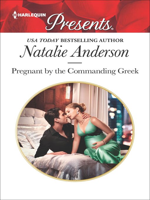 Title details for Pregnant by the Commanding Greek by Natalie Anderson - Available